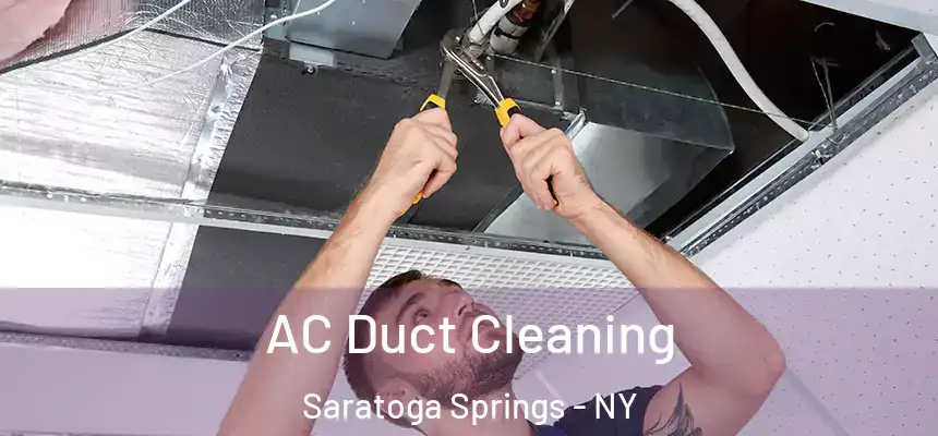  AC Duct Cleaning Saratoga Springs - NY